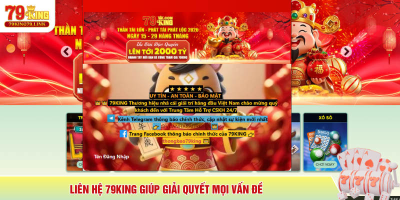 Liên hệ 79KING 1 Liên hệ 79KING giúp giải quyết mọi vấn đề
