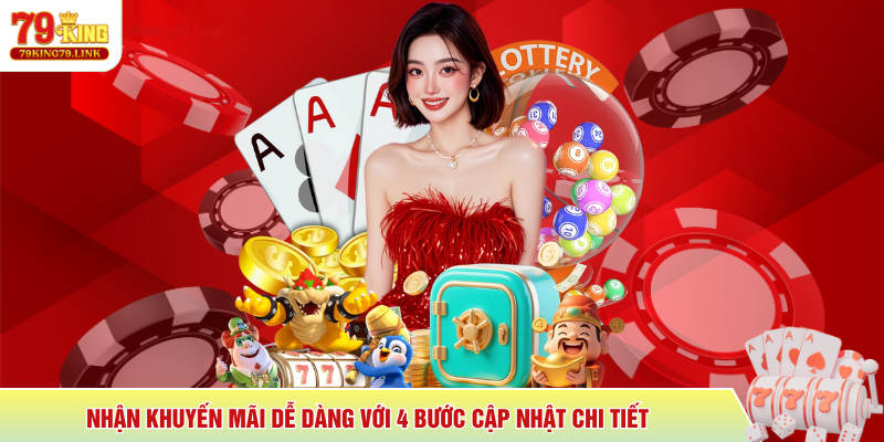 79King 13 Nhận khuyến mãi dễ dàng với 4 bước cập nhật chi tiết