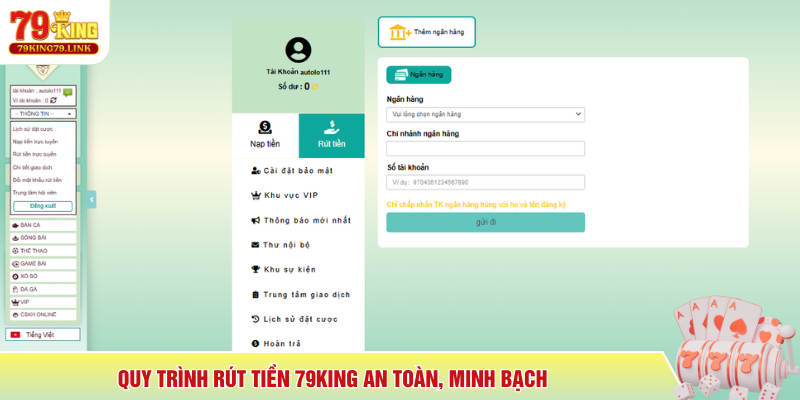 Rút tiền 79King 1 Quy trình rút tiền 79King an toàn, minh bạch